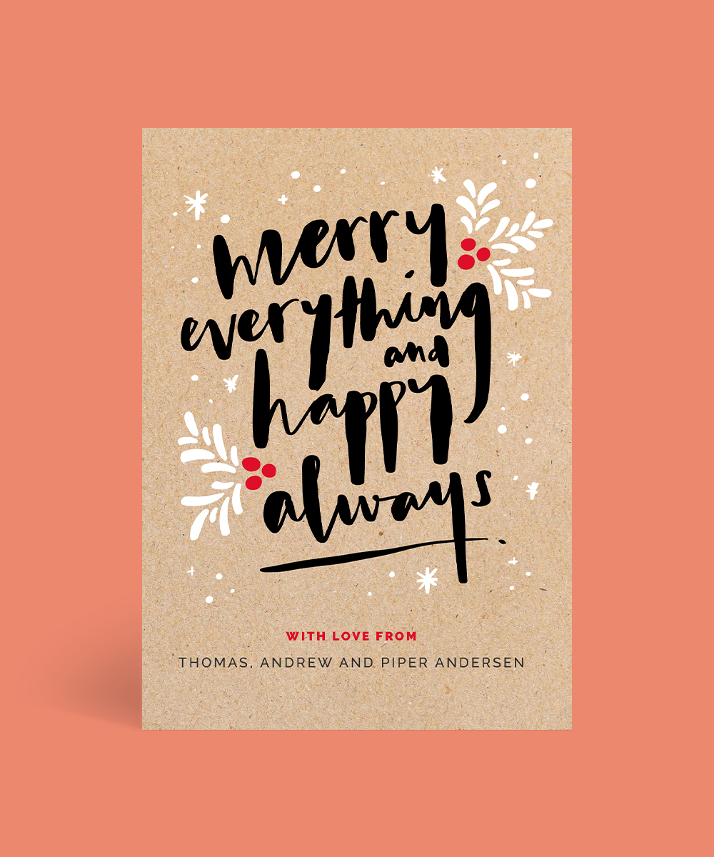 Merry Everything Happy Always Christmas Cards - Digital Printing design preview